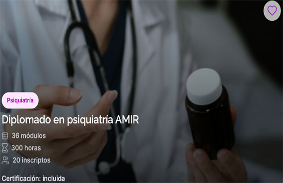 'Diplomado en psiquiatría AMIR', en línea