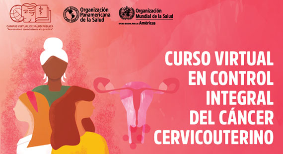Curso virtual en Control Integral del Cáncer Cervicouterino