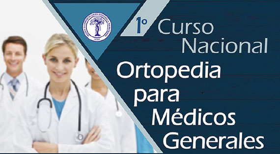 Primer curso nacional de ortopedia para médico generales