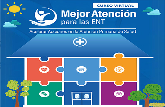 Curso virtual 'Mejor atención para las ENT: acelerar acciones en la atención primaria de salud', gratuito