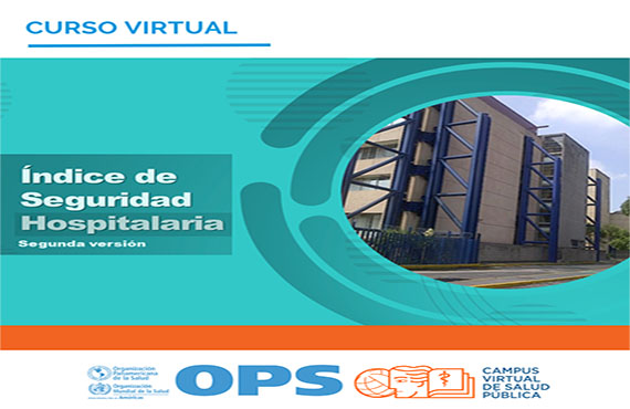 Curso virtual 'Curso Virtual de Evaluación de Establecimientos de Salud a través del Índice de Seguridad Hospitalaria (ISHv2)', gratuito 