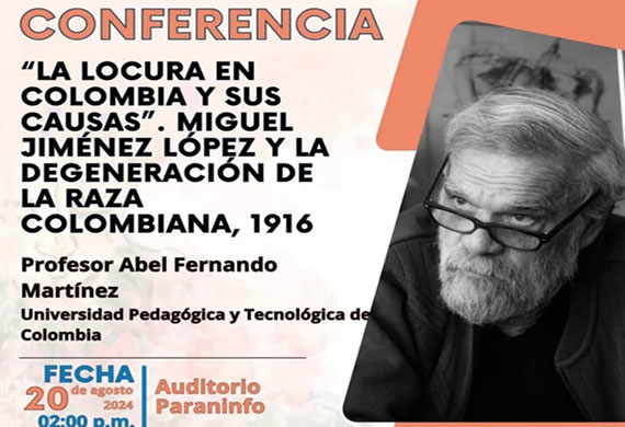 'La Locura en Colombia y sus causas' con Abel Fernando Martínez Martín en Tunja