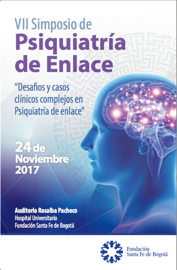 VII Simposio de Psiquiatría de Enlace: Desafíos y casos clínicos complejos en Psiquiatría de enlace