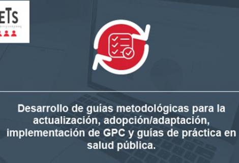 Avanza el desarrollo de guías para la actualización e implementación de guías de práctica clínica y en salud pública