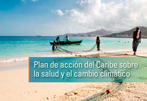 Plan de la OPS para el Caribe pone la salud en el centro de los planes para enfrentar el cambio climático