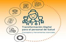 'Transformación digital en Salud: conceptos y herramientas esenciales para el personal de salud', virtual y gratuito